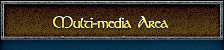 Mult-media Area
